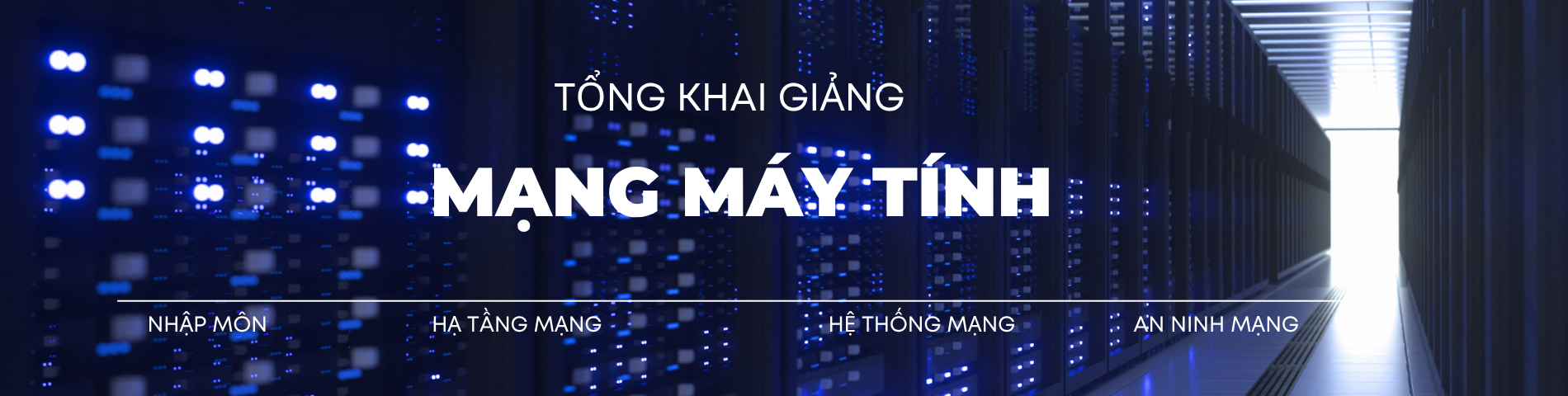 Tổng khai giảng các khóa học Mạng máy tính
