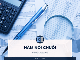 Hàm nối chuỗi trong Excel 2019