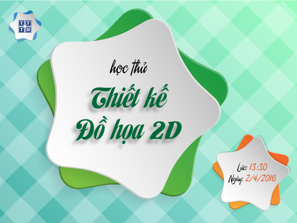 Học thử Thiết kế Đồ họa 2D (02/04/2016)
