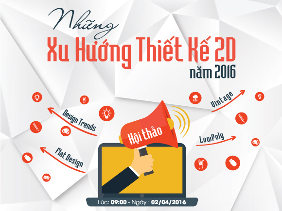 Hội thảo "Những xu hướng Thiết kế 2D năm 2016"