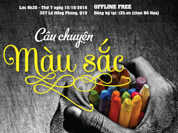 OFFLINE “Câu chuyện MÀU SẮC” – 15/10/2016