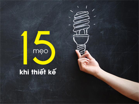 [Thiết Kế Đồ Họa] 15 mẹo thiết kế mà Designer cần lưu ý