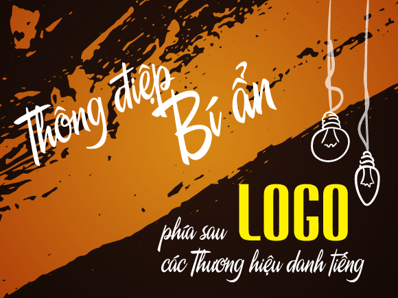 [Thiết Kế Đồ Họa] Thông điệp bí ẩn phía sau Logo các thương hiệu danh tiếng