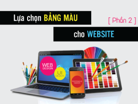 [Thiết Kế Website] Lựa chọn bảng màu cho Website (Phần 2)