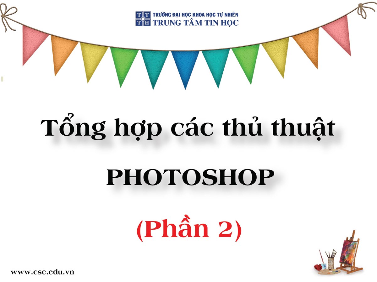 [Thiết Kế Đồ Họa] Tổng hợp các thủ thuật Photoshop (Phần 2)