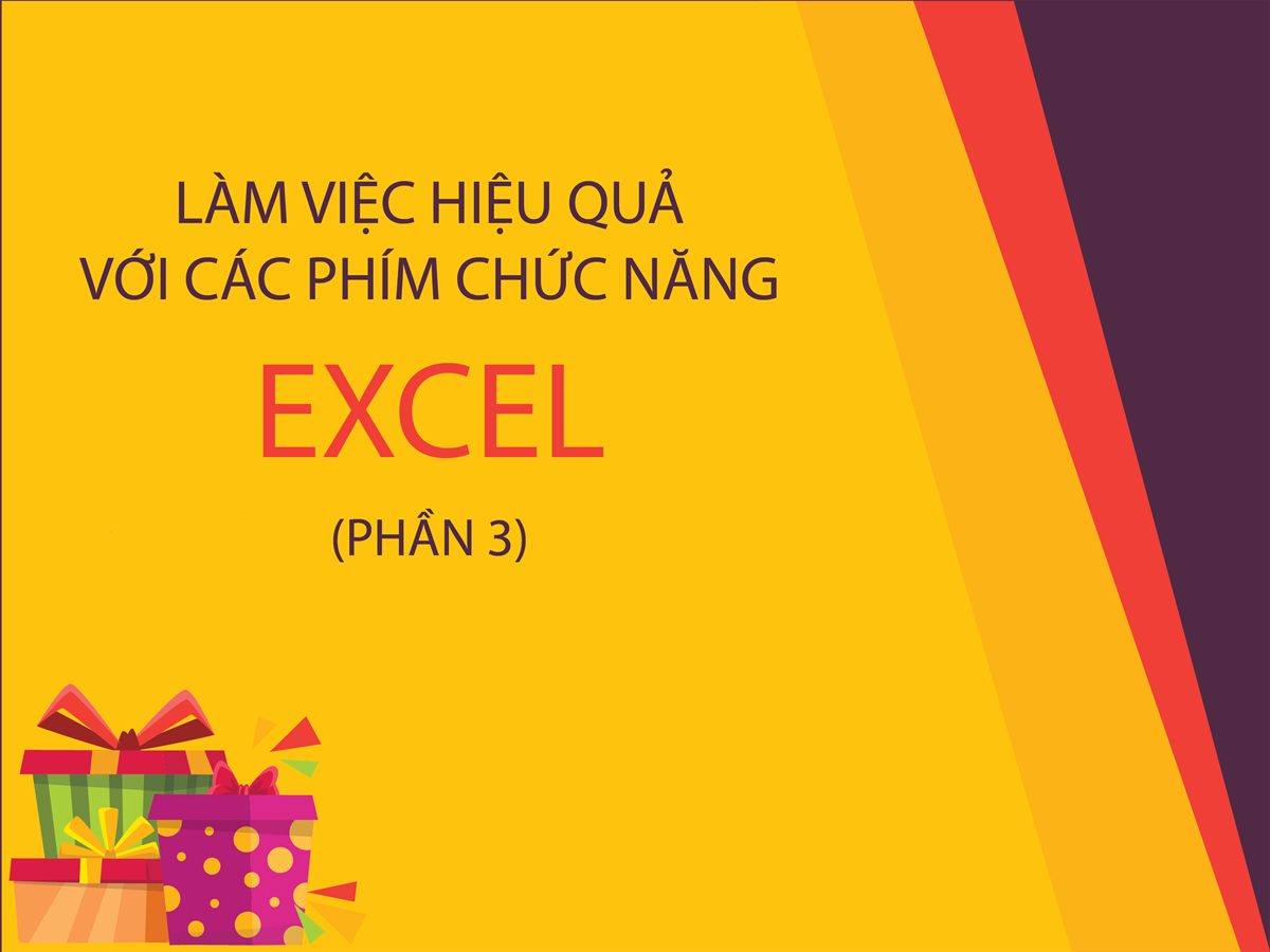 [Excel] Làm việc hiệu quả với các phím chức năng trong Excel (Phần 3)